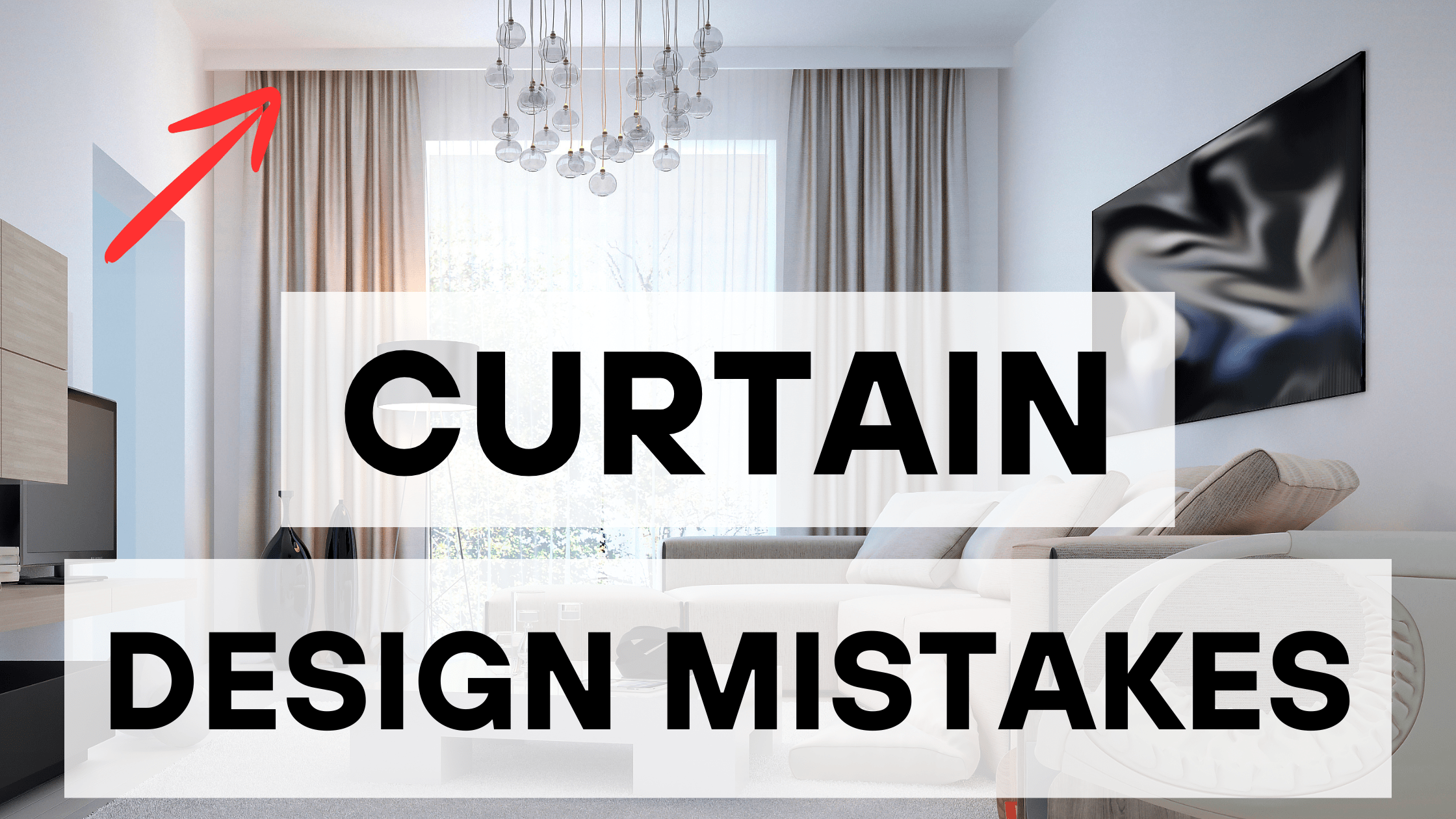 curtain design mistakes